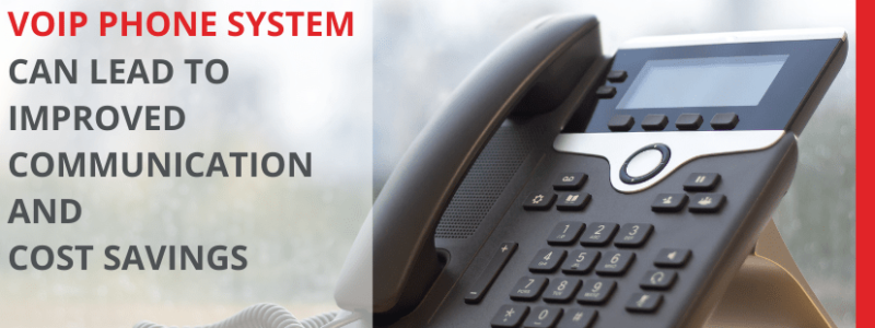 How-a-VoiP-phone-system-can-lead-to-improved-communications-and-cost-savings