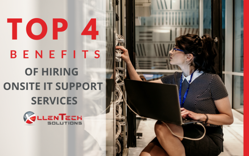 Top-4-Benefits-of-Hiring-Onsite-IT-Support-Services